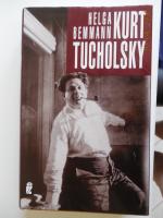 Helga Bemmann: Kurt Tucholsky - Ein Lebe Helga Bemmann: Kurt Tucholsky - Ein Lebe