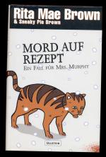 Mord auf Rezept /Ein Fall für Mrs. Murphy