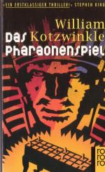 William Kotzwinkle: Das Pharaonenspiel r William Kotzwinkle: Das Pharaonenspiel r
