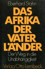 Das Afrika der Vaterländer. Der Weg in die Unabhängigkeit