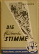 Die flüsternde Stimme. Kriminalroman. Internationale-Kriminal-Bücherei.