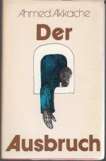 Ahmed Akkache: Der Ausbruch