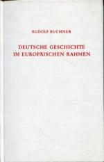 Rudolf Buchner: Deutsche Geschichte im e