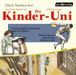 Die Kinder-Uni:  Kinder + Statuen Warum dürfen Erwachsene mehr als Kinder? Warum sind die griechischen Statuen nackt?