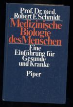 Medizinische Biologie des Menschen /Eine Einführung für Gesunde und Kranke--Mit 81 Tafeln