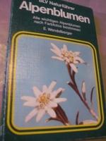 Blumen - Wendelberger, Elfrune, Dr.: Alp