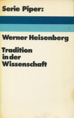 Tradition in der Wissenschaft : Reden u. Aufsätze. Serie Piper ; 154