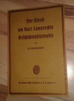 Der Streit um Karl Lambrechts Geschichtsphilosophie - Eine historisch-kritische Studie