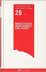 Marxistisches Menschenbild - eine Utopie?