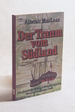 Alistair MacLean: Der Traum vom Südland Alistair MacLean: Der Traum vom Südland