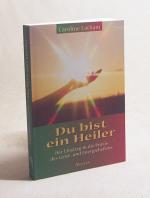 Caroline Latham: Du bist ein Heiler : de Caroline Latham: Du bist ein Heiler : de