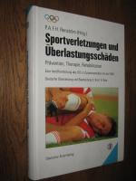 Sportverletzungen und Überlastungsschäden. Prävention, Therapie, Rehabilitation