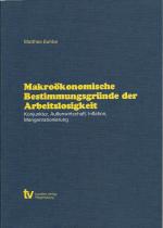 Makroökonomische Bestimmungsgründe der Arbeitslosigkeit