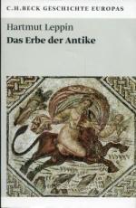 Hartmut Leppin: Das Erbe der Antike.