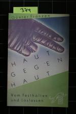 Günter Franzen: Haut gegen Haut Günter Franzen: Haut gegen Haut