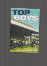 Top Boys - true stories of football's hardest men