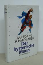 Der hysterische Mann - Eine Psycho-Analyse