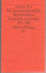 Octavio Paz: Der menschenfreundliche Men