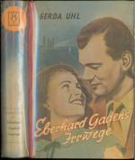 Eberhard Gadens Irrwege