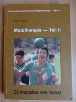 Mototherapie - Teil II    (Reihe Psychomotorische Entwicklungsförderung ; Bd. 3)