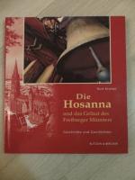 Die Hosanna und das Geläute des Freiburger Münsters - Geschichte und Geschichten