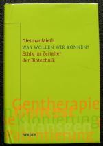 Dietmar Mieth: Was wollen wir können? Dietmar Mieth: Was wollen wir können?