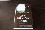 Heike Blum: Ich töte für Dich