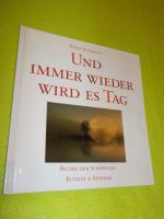 Und immer wieder wird es Tag
