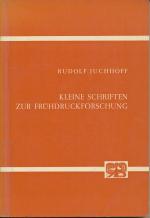 Kleine Schriften zur Frühdruckforschung. Mit einem Vorwort von Wieland Schmidt herausgegeben von Richard Mummendey.