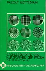 Sachlesestoffe und Kurzformen der Prosa für die Hauptschule