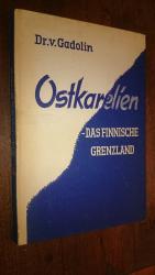 Ostkarelien - das finnische Grenzland.