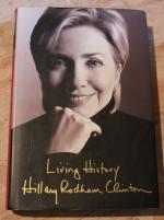 Hillary Rodham Clinton: Living History Hillary Rodham Clinton: Living History