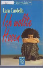 Lara Cardella: Ich wollte Hosen Lara Cardella: Ich wollte Hosen