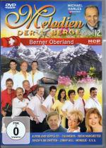 MELODIEN DER BERGE - FOLGE 12 - BERNER OBERLAND