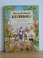 Das große bunte Liederbuch