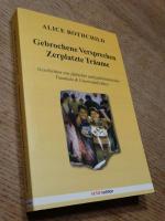 Gebrochene Versprechen, zerplatzte Träume - Geschichten jüdischer und palästinensischer Traumata & Unverwüstlichkeit