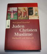 Karl-Josef Kuschel: Juden - Christen - M Karl-Josef Kuschel: Juden - Christen - M