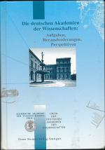 Die deutschen Akademien der Wissenschaften: Aufgaben, Herausforderungen, Perspektiven