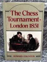 The Chess Tournament London 1851