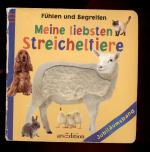 Fühlen und Begreifen /Meine liebsten Streicheltiere