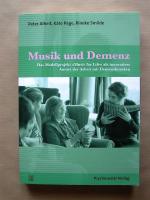 Musik und Demenz. Das Modellprojekt »Music for Life« als innovativer Ansatz der Arbeit mit Demenzkranken.