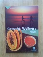 Gesucht: Wellness