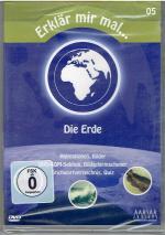 Die Erde (Animationen, Bilder, DVD-ROM-Sektion, Bildschirmschoner, Stichwortverzeichnis, Quiz) - Erklär mir mal... Ausgabe 05