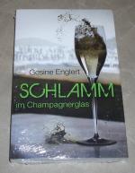 Gesine Englert: Schlamm im Champagnergla