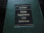 "Zipser Geschichts- und Zeitbilder" + "Bela" - 3 Bände im Schuber - Rariät!!