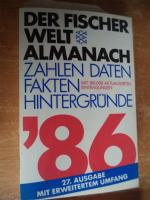 Der Fischer Welt Almanach '86 - Zahlen Daten Fakten Hindergründe - Mit 180000 aktualisierten Eintrgungen - 27. Ausgabe mit erweitertem Umfang