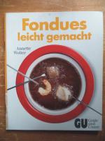 Annette Wolter: Fondues - leicht gemacht