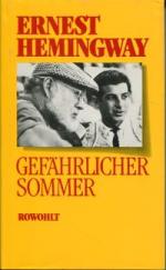 Ernest Hemingway: Gefährlicher Sommer.