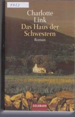Charlotte Link: Das Haus der Schwestern