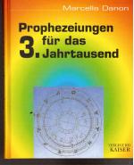 Prophezeiungen für das 3. Jahrtausend